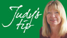 Judy's Tip